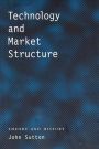 John Sutton Technology and Market Structure: Theory and History (Mit Press) 693p.